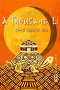 A Thousand Li: Books 7-9