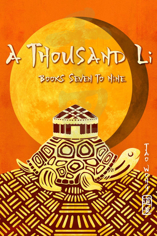 A Thousand Li: Books 7-9