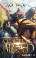 Abenteuer in Brad: Bücher 1 - 3