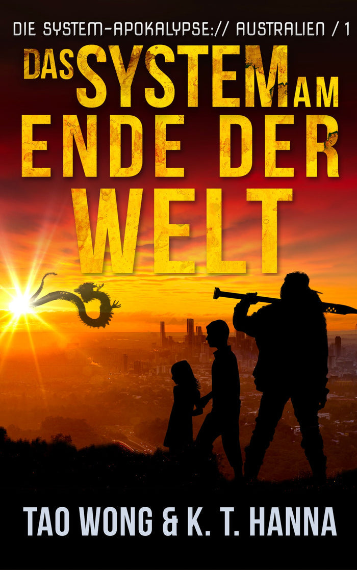 Das System am Ende der Welt (Die System-Apokalypse – Australien #1)