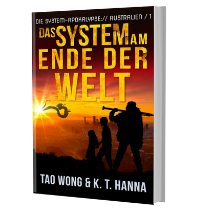 Das System am Ende der Welt (Die System-Apokalypse – Australien #1)