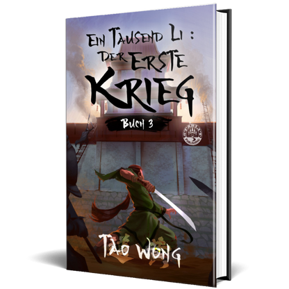 Der erste Krieg (Ein Tausend Li #3)