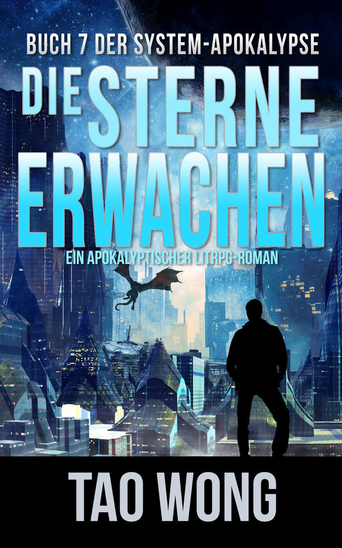 Die Sterne erwachen (Die System-Apokalypse #7)