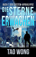 Die Sterne erwachen (Die System-Apokalypse #7)