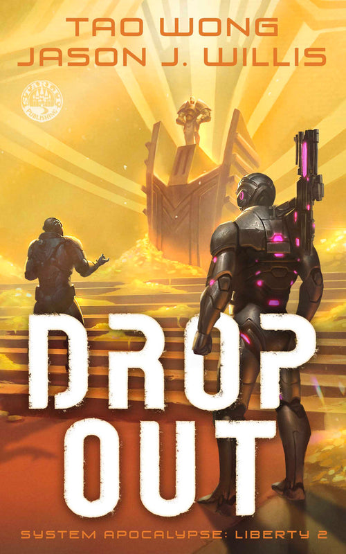 Dropout (System Apocalypse: Liberty #2)