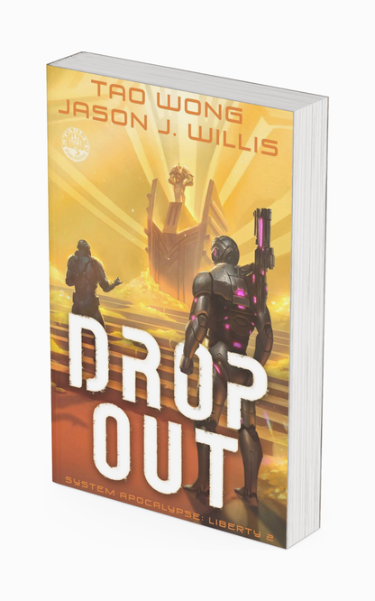 Dropout (System Apocalypse: Liberty #2)
