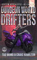 Dungeon World Drifters (System Apocalypse: Relentless #2)