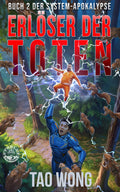 Erlöser der Toten (Die System-Apokalypse #2)