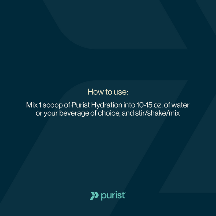 Instructions for using Purist Hydration on a dark blue background with Purist logo. Mix 1 scoop of Purist Hydration into 10-15oz of water or your beverage of choice, and stir/shake/mix.