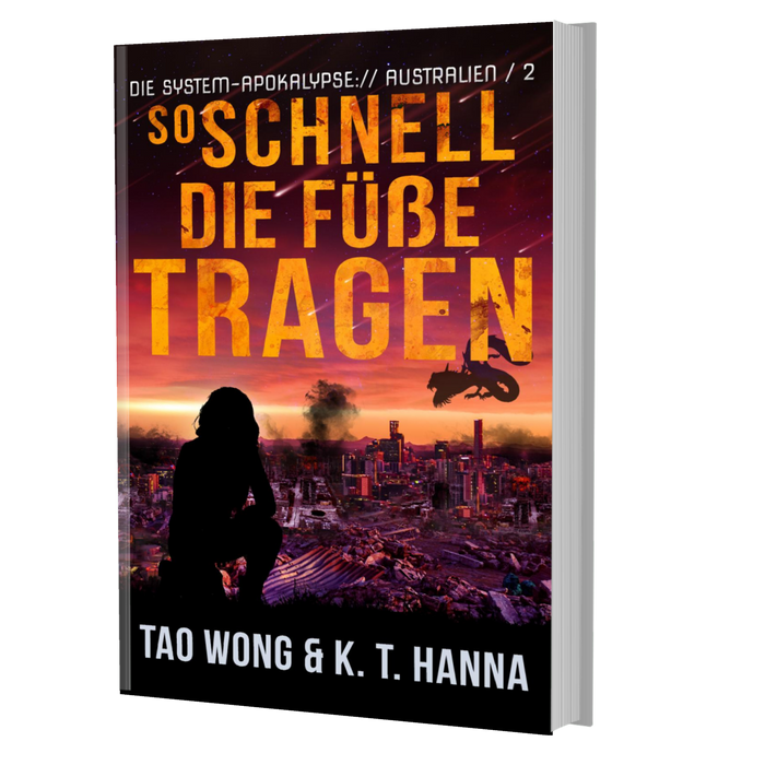 So schnell die Füße tragen (Die System-Apokalypse – Australien #2)