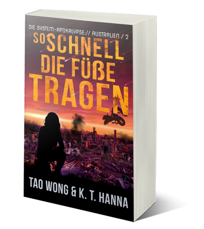 So schnell die Füße tragen (Die System-Apokalypse – Australien #2)