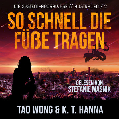 So schnell die Füße tragen (Die System-Apokalypse – Australien #2)