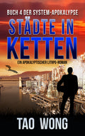 Städte in Ketten (Die System-Apokalypse #4)