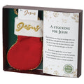 Stocking for Jesus Ornament 4.5"H