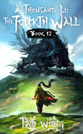 The Fourth Wall (A Thousand Li #12)