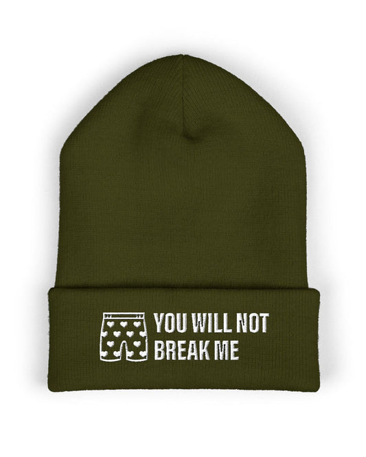 You Will Not Break Me Embroidered Beanie